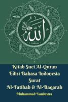 Kitab Suci Al-Quran Edisi Bahasa Indonesia Surat Al-Fatihah Dan Al-Baqarah 1389341917 Book Cover