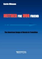 Neither Foe Nor Friend 3828887856 Book Cover