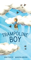 Trampoline Boy 1770498303 Book Cover