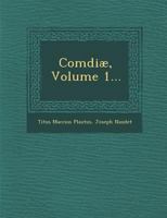 Comdiae, Volume 1... 8437608570 Book Cover