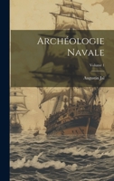 Archéologie Navale; Volume 1 1022586610 Book Cover