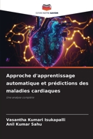 Approche d'apprentissage automatique et prédictions des maladies cardiaques 6206425649 Book Cover