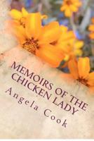 Memoirs of the Chicken Lady: Chicken Rescue 1475127669 Book Cover