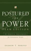 Postured for Power Team Edition 1594677506 Book Cover