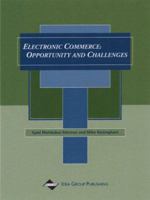 Electronic Commerce: Opportunities and Challenges 1878289764 Book Cover