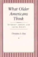 What Older Americans Think: Interest Groups and Aging Policy 0691603529 Book Cover