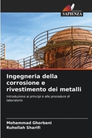 Ingegneria della corrosione e rivestimento dei metalli (Italian Edition) 6208335841 Book Cover