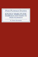 Kindly Similitude: Marriage and Family in Piers Plowman (Piers Plowman Studies) 0859914542 Book Cover