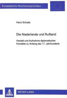 Die Niederlande Und Rußland: Handel Und Aufnahme Diplomatischer Kontakte Zu Anfang Des 17. Jahrhunderts 363142227X Book Cover