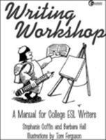 Lsc Writing Workshop: A Manual for College ESL Writers Lsc Writing Workshop: A Manual for College ESL Writers 0072287535 Book Cover