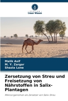 Zersetzung von Streu und Freisetzung von Nährstoffen in Salix-Plantagen (German Edition) 6209018068 Book Cover