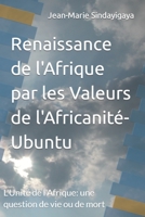 Renaissance de l'Afrique par les Valeurs de l'Africanité-Ubuntu (French Edition) B0CJ4DLHBB Book Cover