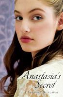 Anastasia's Secret 1599905884 Book Cover