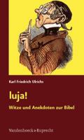 Luja!: Witze Und Anekdoten Zur Bibel 3525600089 Book Cover