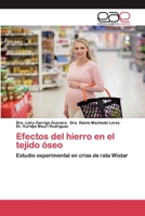 Efectos del hierro en el tejido óseo 6200387206 Book Cover