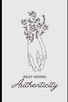 Authenticity: A Series of Poems B0BSZWQCBD Book Cover