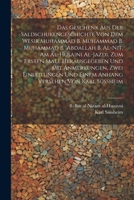 Das Geschenk aus der Saldschukengeschichte von dem Wesir Muhammad b. Muhammad b. Muhammad b. 'Abdallah b. al-Nit, am al-Husaini al-Jazdi. Zum ersten M 1021495166 Book Cover