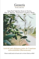 Activité anti-drépanocytaire de Canarium schweinfurthii(Bursaceae):: Plante médicinale du bassin de la rivière Ebola en RDC (French Edition) 9975340245 Book Cover