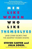 Men Like Women Who Like Themselves: (And Other Secrets That the Smartest Women Know) 0440506158 Book Cover