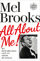 All about Me!: My Remarkable Life in Show Business