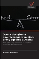 Ocena obciazenia psychicznego w miejscu pracy zgodnie z ASchG (Polish Edition) 6204962663 Book Cover