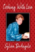 COOKING WITH LOVE 1940224047 Book Cover