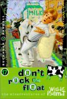 Don't Rock the Float (Misadventures of Willie Plummet) 0570071259 Book Cover