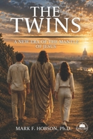 The Twins: A New Era Of The Mantle Of JESUS B0H1WKWJBL Book Cover