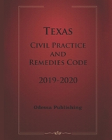 Texas Civil Practice and Remedies Code 2019-2020 B089758L4Y Book Cover