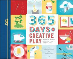 365 Days of Creative Play 1492648884 Book Cover