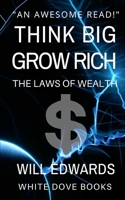 Think Big and Grow Rich (Wealth) 1983052809 Book Cover
