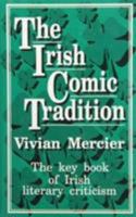 The Irish Comic Tradition: The Key Book of Irish Literary Criticism B0014UNSAY Book Cover
