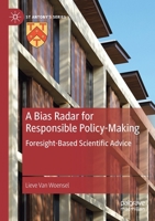 A Bias Radar for Responsible Policy-Making: Foresight-Based Scientific Advice 3030321258 Book Cover