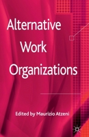 Alternative Work Organizations 0230241409 Book Cover