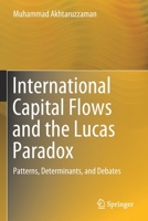 International Capital Flows and the Lucas Paradox : Patterns, Determinants, and Debates 9811390711 Book Cover