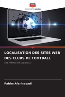 Localisation Des Sites Web Des Clubs de Football 6205765268 Book Cover