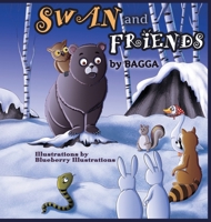 SWAN and FRIENDS 0578587149 Book Cover