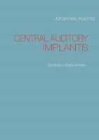 CENTRAL AUDITORY IMPLANTS: Zentrale Hörprothetik 3842300344 Book Cover