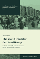Die Zwei Gesichter Der Zerstorung: Raphael Lemkins Un-Genozidkonvention Und Die Vertreibung Der Deutschen 3428189051 Book Cover