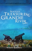 Precious Treasures From Grandie River 1641669888 Book Cover