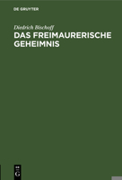 Das Freimaurerische Geheimnis 311111001X Book Cover