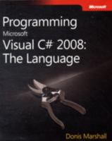 Programming MicrosoftÃÂ® Visual C#ÃÂ® 2008: The Language (PRO-Developer) (PRO-Developer) 0735625409 Book Cover