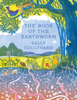 The Book of the Earthworm 1838939601 Book Cover