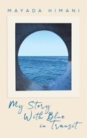 My Story with Blue in Transit 1398467197 Book Cover