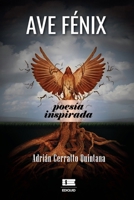 Ave fénix: Poesía inspirada B0932CXB57 Book Cover