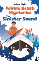 The Sinister Sound (Pebble Beach Mysteries) B0FRN8TH6X Book Cover