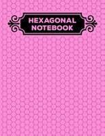 Hexagonal Notebook: 1/4 Hexagonal Science Chemistry & Biochemistry Structures Honeycomb Graph Paper Composition Notebook Journal Pink For Teachers and students Math & Science Chemical Hex Grid Paper 1 169259849X Book Cover