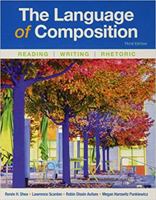 The Language of Composition: Reading, Writing and Rhetoric 0312676506 Book Cover