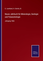 Neues Jahrbuch für Mineralogie, Geologie und Palaeontologie: Jahrgang 1866 375255214X Book Cover