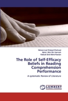 The Role of Self-Efficacy Beliefs in Reading Comprehension Performance 6200456666 Book Cover